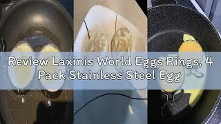 Review Laxinis World Eggs Rings, 4 Pack Stainless Steel Egg Cooking Rings, Pancake Mold for frying E