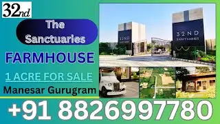 Farmhouse near ITC Grand Bharat Hotel The Sanctuaries  by 32nd Manesar available for sale 8826997781