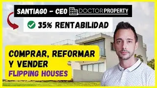 FLIPPING HOUSES. 35% de rentabilidad comprando, reformando y vendiendo viviendas