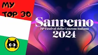 🇮🇹 Sanremo 2024 · MY TOP 30 · Eurogatito