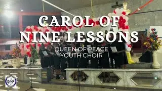 Carol of Nine Lessons Featuring Queen of Peace Youth Choir | Christmas Carol