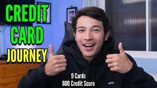 My Credit Card Journey | How I Got 9 Credit Cards With an 800 Credit Score