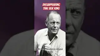 The Dissappearing Thai Silk King #mystery #unsolved #unsolveddisappearances