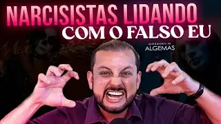 COMO OS NARCISISTAS LIDAM COM SEU 