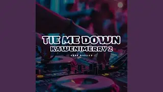 Tie Me Down Kawenimerry 2
