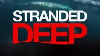 Stranded Deep 1# - O Come&ccedil;o
