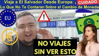 Viaje a El Salvador Desde Europa: &iexcl;Cuidado! Lo Que No Te Contaron Sobre el Cambio de Moneda&rdquo;