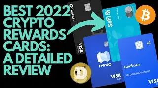 Best Crypto Rewards Cards 2022: A Review and Comparison