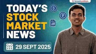 Daily Stock Market News(Sep 29'2025): India&ndash;US Oil Talks, Pharma Tariffs,  India&ndash;Russia Agri Trade