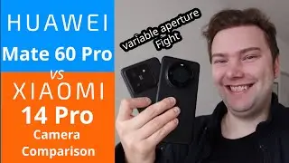 Mate 60 Pro vs Xiaomi 14 Pro - Variable aperture camera beasts fight