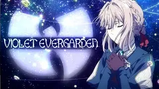 Wu-Tang Evergarden (Violet Evergarden &times; Wu-Tang Clan Mashup) // I am Jemboy