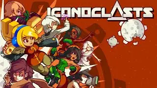 Iconoclasts Trailer - 1080P 60FPS