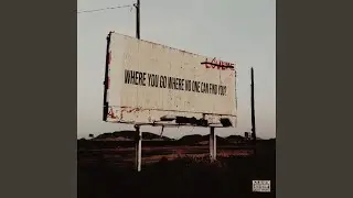 Where You Go Where No One Can Find You?