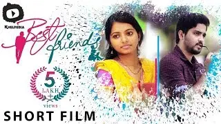 Best Friends Telugu Short Film | 2017 Latest Telugu Short Film | Khelpedia
