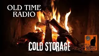 Cold Storage CBS Radio Mystery Theater Old Time Radio Show