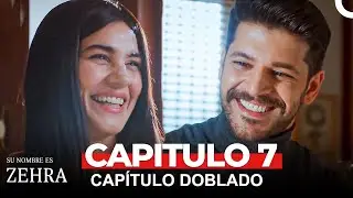 Su Nombre es Zehra Capítulo 7 (Doblado en Español)
