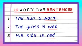 10 Adjective Sentences | Examples of Adjective Sentences | Write Adjective Sentences | Updated video