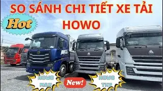 Подробное сравнение грузовиков Howo Max 400 и TH7 350 с новым высоким тентом 2025 года | PHUC TRUCK