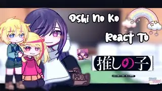 𖥻 | Oshi no ko react to Future ✨|| ¡!Warning spoiler !¡|| Gacha react