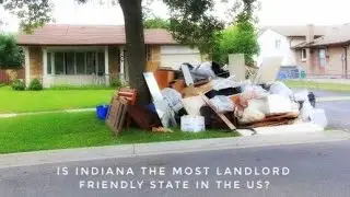 Is Indiana The Most Landlord Friendly State In The US?