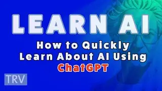 Learn AI FAST! How to use ChatGPT to create your private AI tutor.