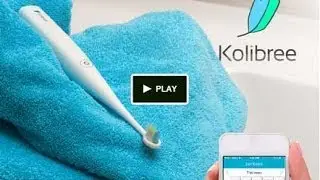 Kolibree - The world's first intelligent toothbrush
