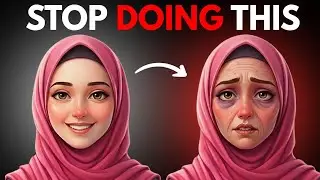 7 Habits That Make You Ugly | Islamic Motivation 