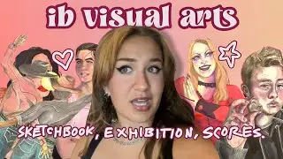IB ART: sketchbook, portfolio, scores, tips! ♡