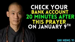 You Will Attract A Financial Miracle By Listening To This Prayer 3 Times On January 9 | Shi Heng Yi