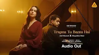 Trapna Tu Banta Hai  | Asif Masood  x  Muqaddas Meer  Audio