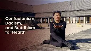 Three Powerful Eastern Philosophies Combined for Better Health | Master Yang