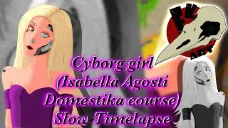 Cyborg Girl slow timelapse! (Isabella Agosti Domestika course)