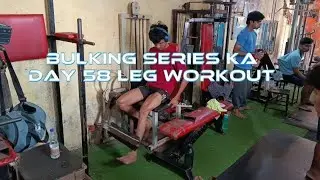 Bulking Series Day 58 | Heavy Leg Training 🔥 | Explosive Strength & Massive Pump