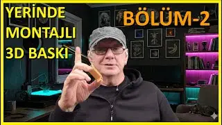 Yerinde Montajlı Baskı (BÖLÜM-2)