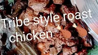 Tribe style roast chicken 🍗🧑&zwj;🍳 #chicken