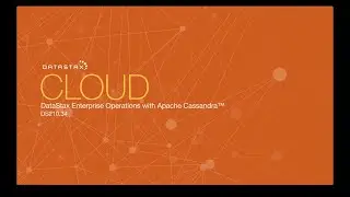 DS210.34 Cloud | Operations with Apache Cassandra