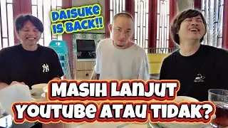 DAISUKE BOTAK PERTAMA KALI KE PIK!! BICARA SERIUS TENTANG YOUTUBE