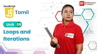 Unit 09 | Loops and Iterations | JavaScript | Tamil