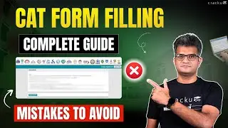 CAT Registration | How To Fill CAT Exam Form | Step-by-Step Guide | Avoid These Mistakes!