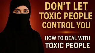 🔴 How to Deal with Toxic People | Apni Mental Peace Protect Karo (Urdu Hindi Psychology Tips)