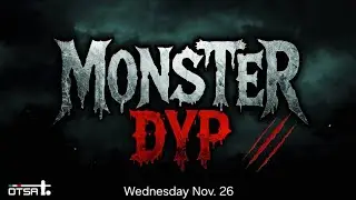 OTSA is live! Table#1. Wednesday November 25 2025. Monster DYP 