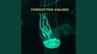 Forgotten Values