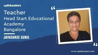 Review by Jayashree(Teacher, Head Start Educational Academy, Bangalore)for Google Certified Educator