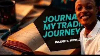 Journaling My Trading Process 10.  