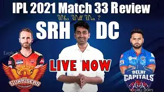 SRH vs DC Live Preview| IPL 2021| Eagle Media Works