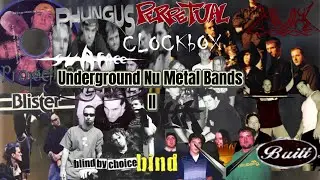 Underground Nu Metal Bands Part II (Exclusive Old School Bands)