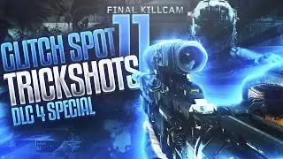GLITCH SPOT TRICKSHOTS 11 (DLC 4 SPECIAL)