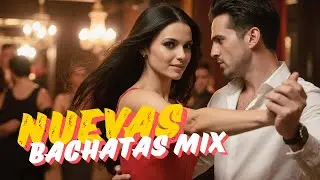 Romantic Bachata Love Mix 2026 - Música Latina para Bailar Despacio y Sentir el Pasado
