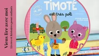 Histoire pour les petits : Timoté est très poli - Histoire pour enfants - Histoire pour s'endormir
