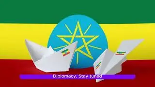 Ethiopian Foreign Relations and its history